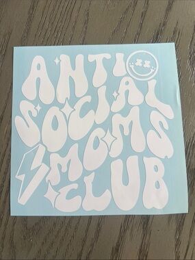 New Anti Social Moms Club decal